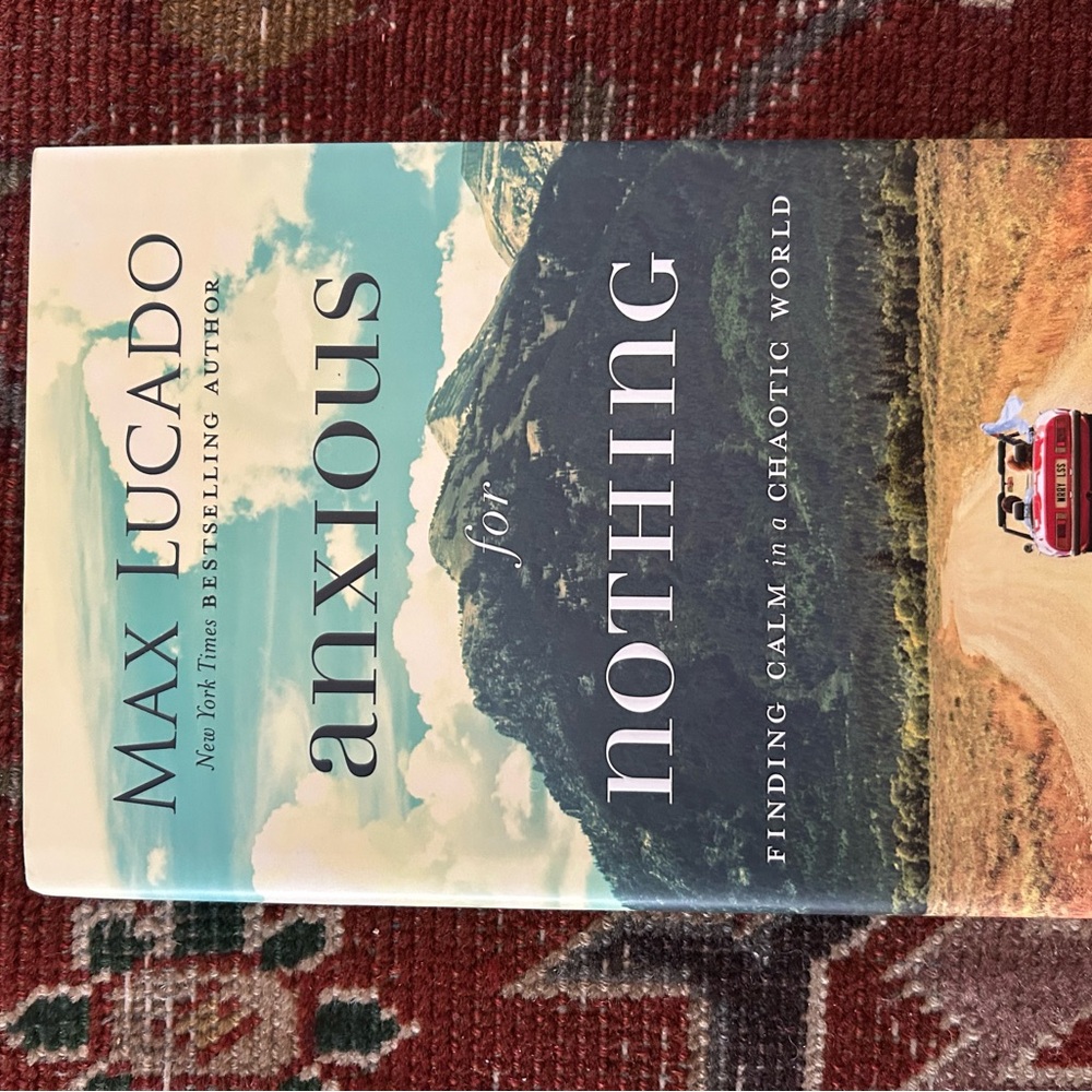 Max Lucado 'Anxious for Nothing' Book
